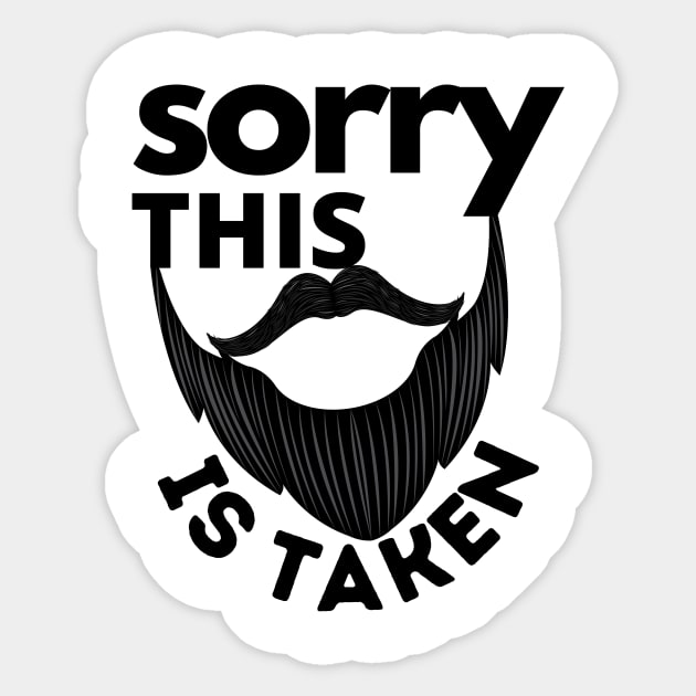 Sorry This Beard Is Taken Sticker by JaunzemsR